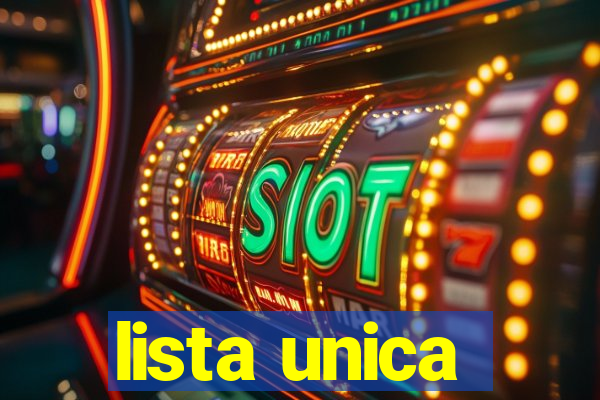lista unica lista unica